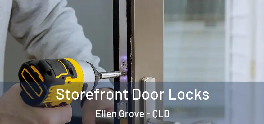  Storefront Door Locks Ellen Grove - QLD