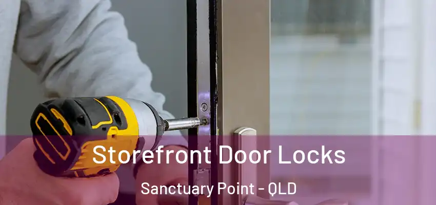 Storefront Door Locks Sanctuary Point - QLD