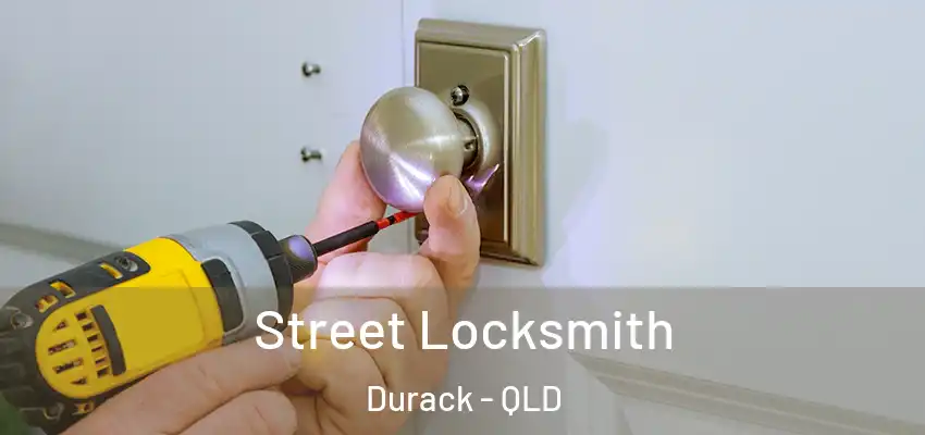  Street Locksmith Durack - QLD
