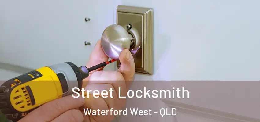  Street Locksmith Waterford West - QLD