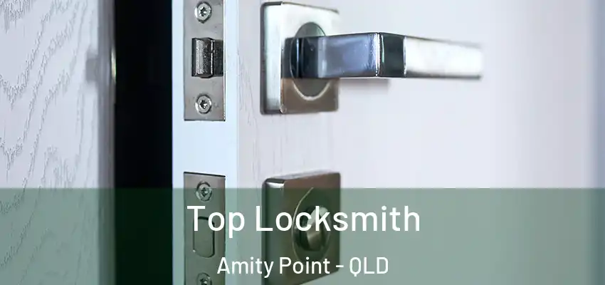  Top Locksmith Amity Point - QLD