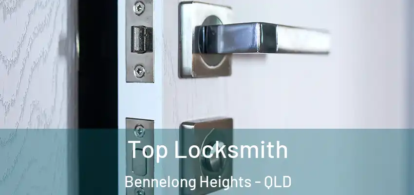  Top Locksmith Bennelong Heights - QLD