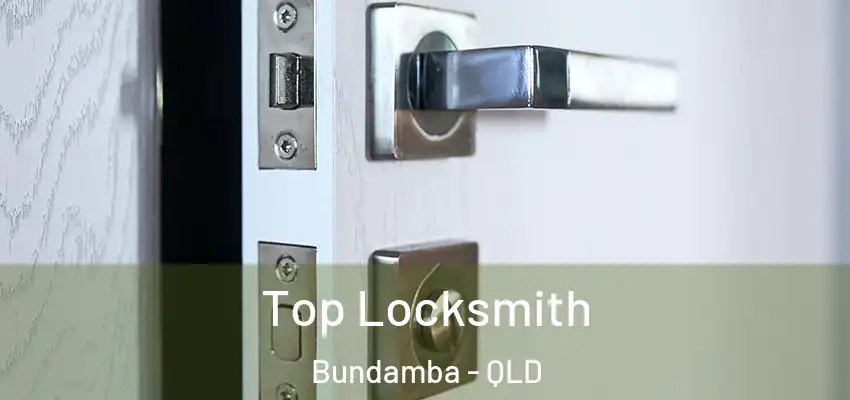 Top Locksmith Bundamba - QLD