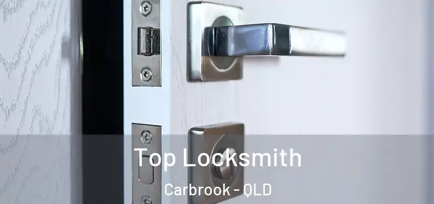  Top Locksmith Carbrook - QLD