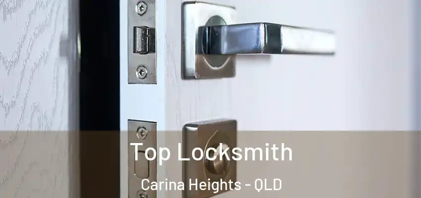  Top Locksmith Carina Heights - QLD