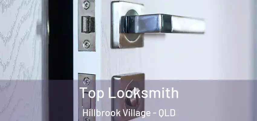  Top Locksmith Hillbrook Village - QLD