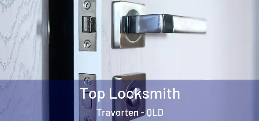  Top Locksmith Travorten - QLD