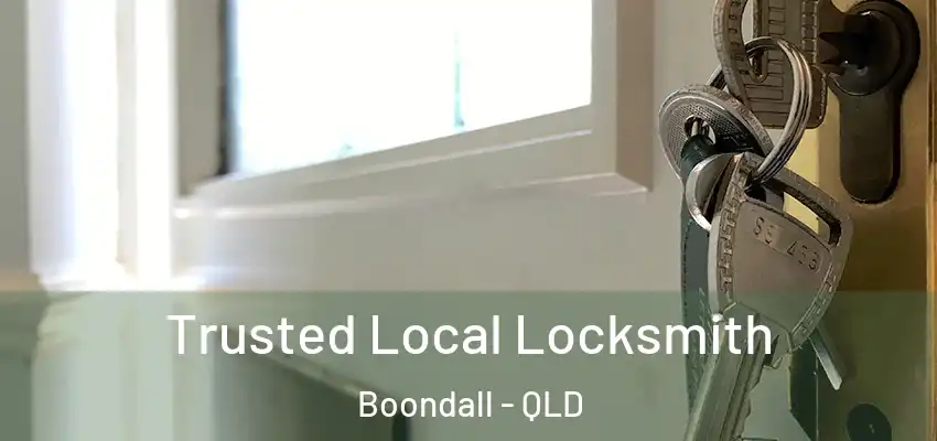  Trusted Local Locksmith Boondall - QLD