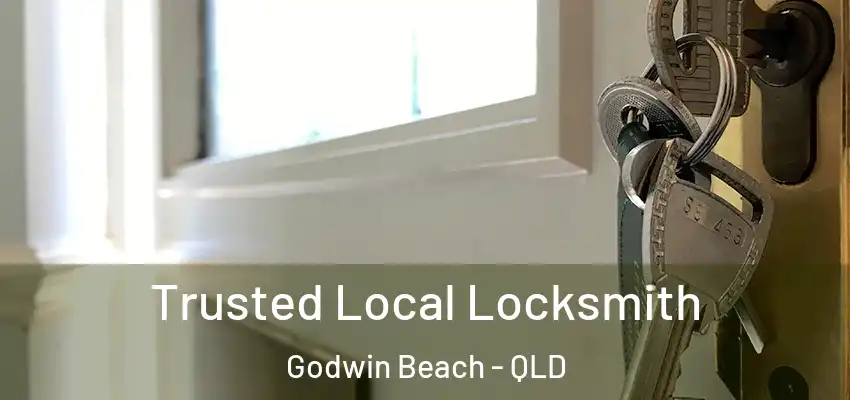  Trusted Local Locksmith Godwin Beach - QLD