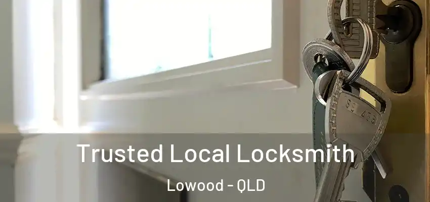  Trusted Local Locksmith Lowood - QLD
