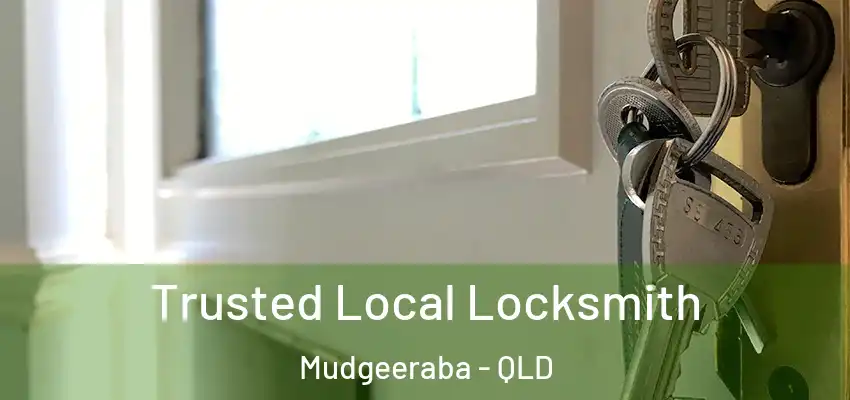  Trusted Local Locksmith Mudgeeraba - QLD
