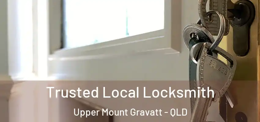  Trusted Local Locksmith Upper Mount Gravatt - QLD