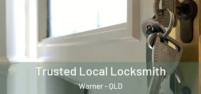  Trusted Local Locksmith Warner - QLD