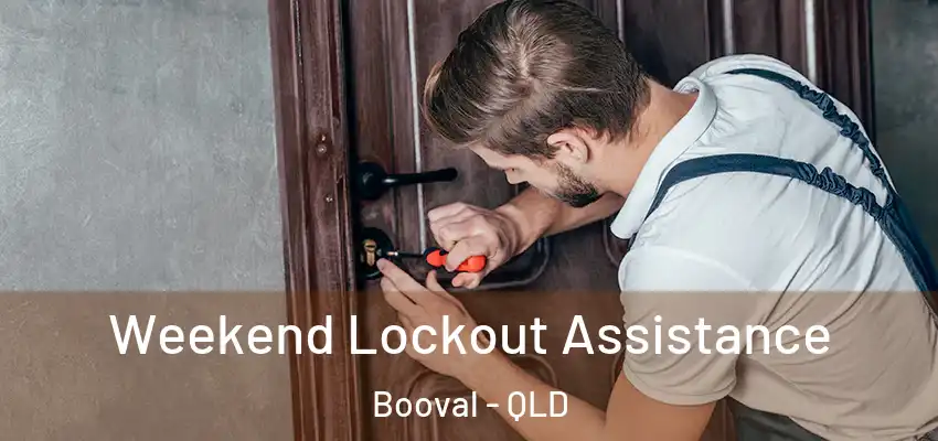  Weekend Lockout Assistance Booval - QLD