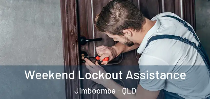  Weekend Lockout Assistance Jimboomba - QLD