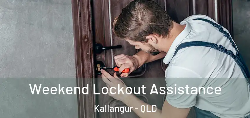  Weekend Lockout Assistance Kallangur - QLD