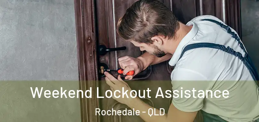  Weekend Lockout Assistance Rochedale - QLD