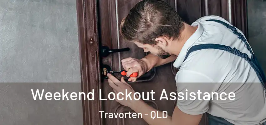  Weekend Lockout Assistance Travorten - QLD