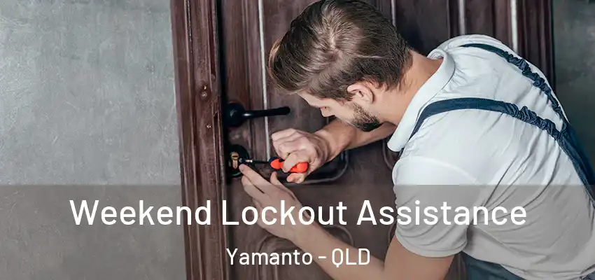  Weekend Lockout Assistance Yamanto - QLD