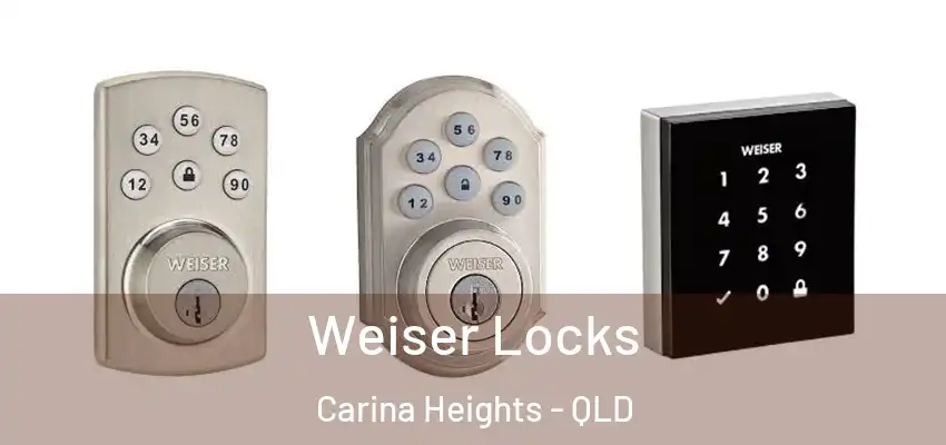  Weiser Locks Carina Heights - QLD