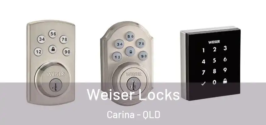 Weiser Locks Carina - QLD