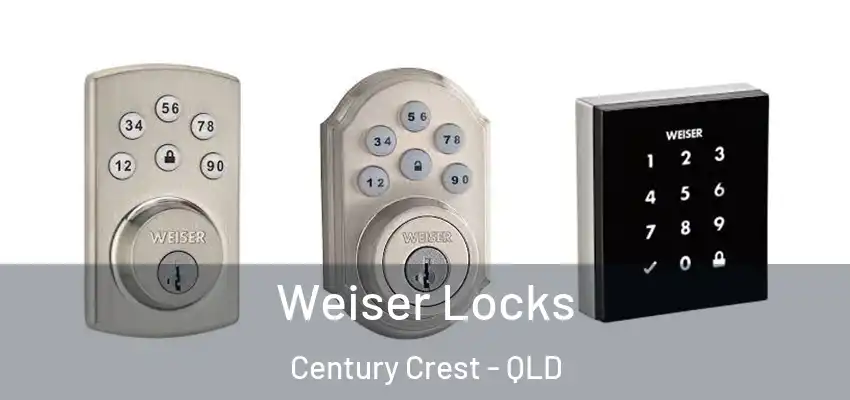  Weiser Locks Century Crest - QLD