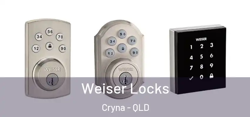  Weiser Locks Cryna - QLD