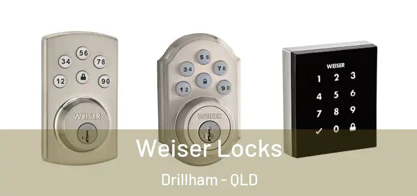  Weiser Locks Drillham - QLD