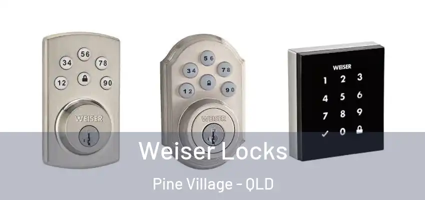  Weiser Locks Pine Village - QLD