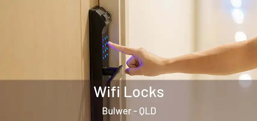  Wifi Locks Bulwer - QLD