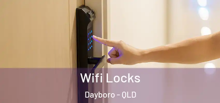 Wifi Locks Dayboro - QLD