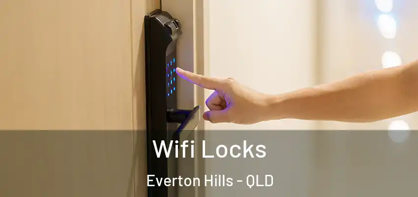 Wifi Locks Everton Hills - QLD