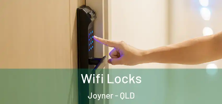  Wifi Locks Joyner - QLD