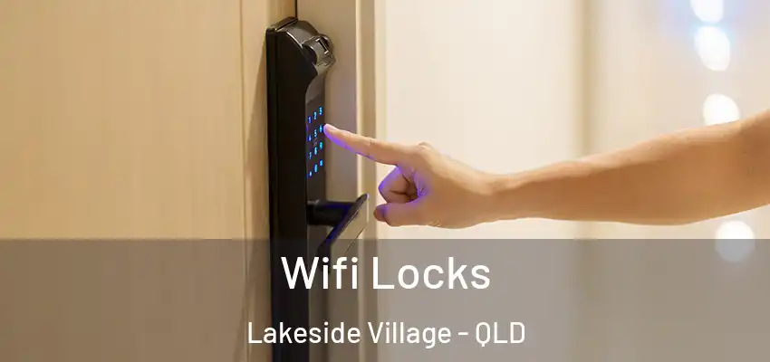  Wifi Locks Lakeside Village - QLD