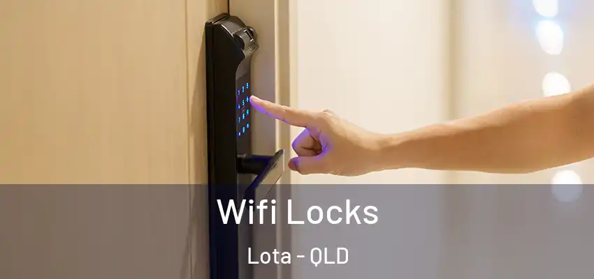 Wifi Locks Lota - QLD