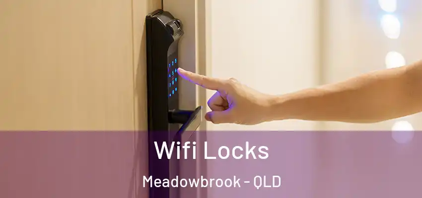  Wifi Locks Meadowbrook - QLD