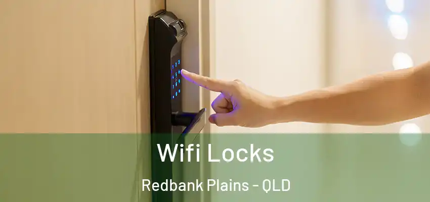 Wifi Locks Redbank Plains - QLD
