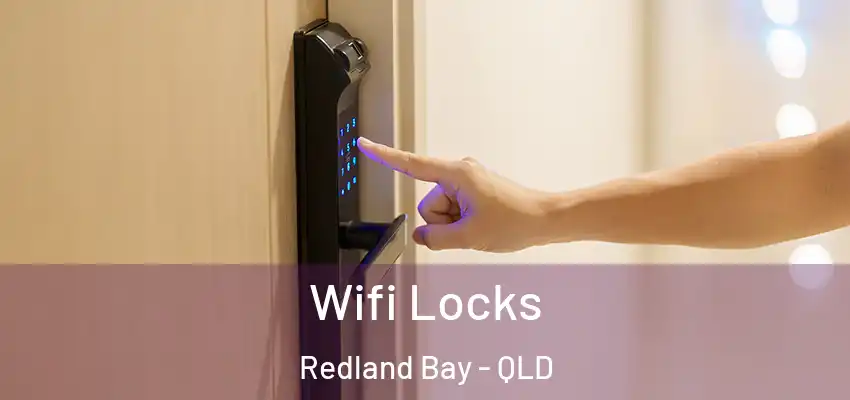 Wifi Locks Redland Bay - QLD