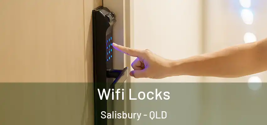  Wifi Locks Salisbury - QLD
