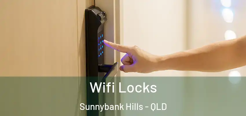  Wifi Locks Sunnybank Hills - QLD