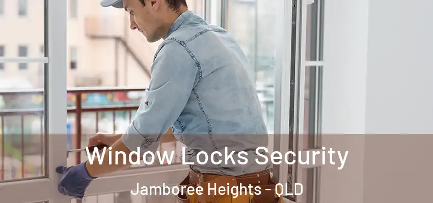  Window Locks Security Jamboree Heights - QLD