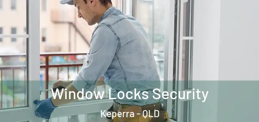 Window Locks Security Keperra - QLD