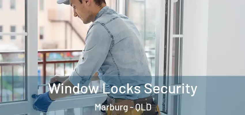  Window Locks Security Marburg - QLD