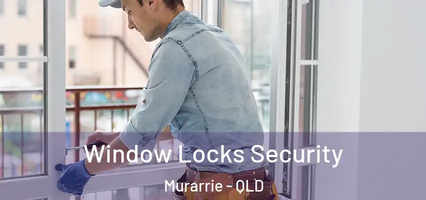  Window Locks Security Murarrie - QLD
