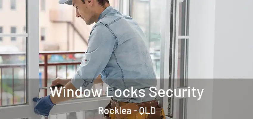  Window Locks Security Rocklea - QLD