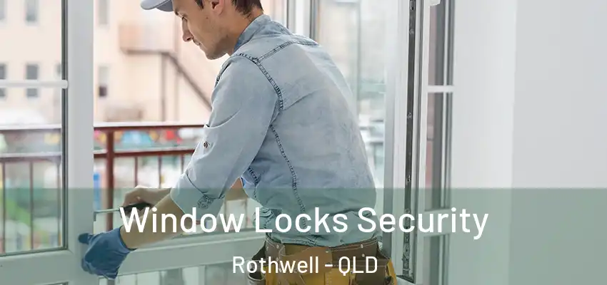 Window Locks Security Rothwell - QLD