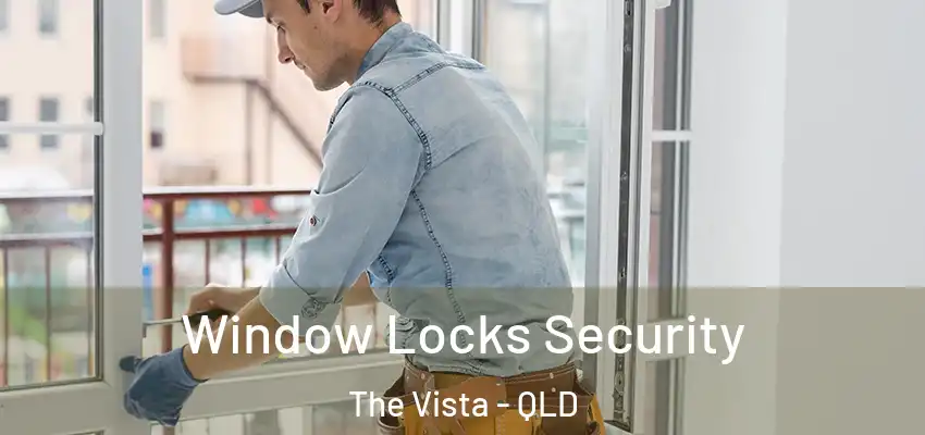  Window Locks Security The Vista - QLD
