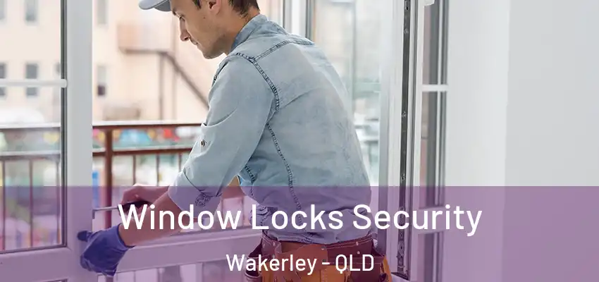  Window Locks Security Wakerley - QLD