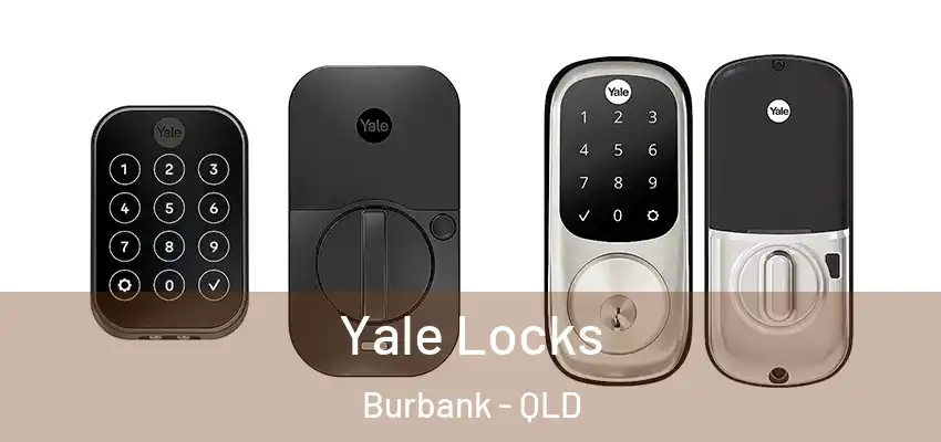  Yale Locks Burbank - QLD