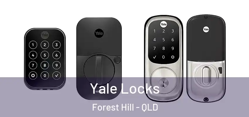  Yale Locks Forest Hill - QLD